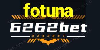 fotuna