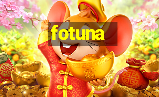 fotuna