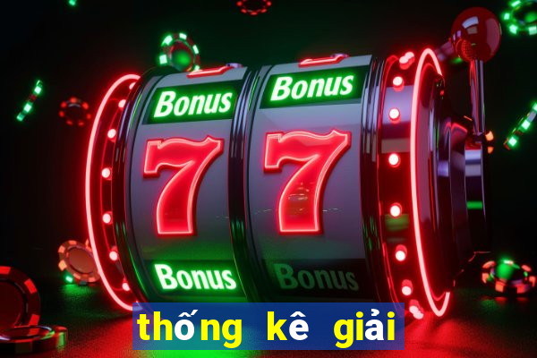 thống kê giải đặc biệt theo năm tháng tuần