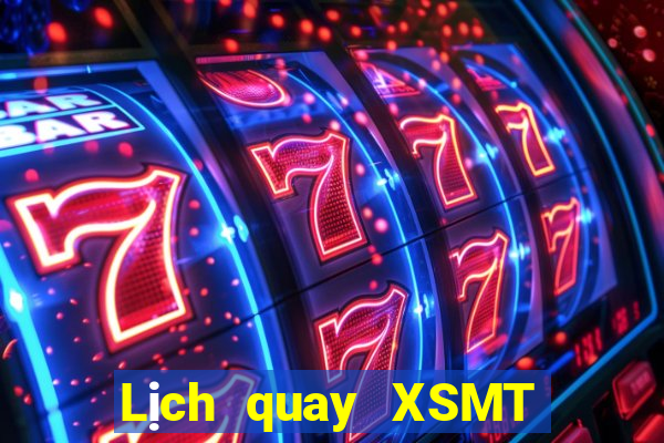 Lịch quay XSMT ngày 8