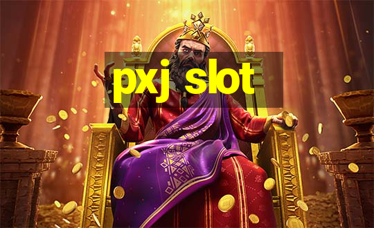 pxj slot