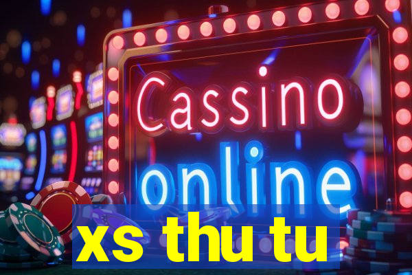 xs thu tu