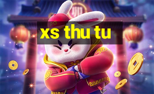 xs thu tu