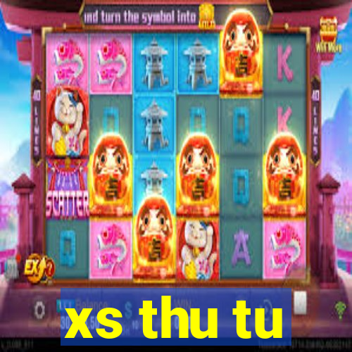 xs thu tu