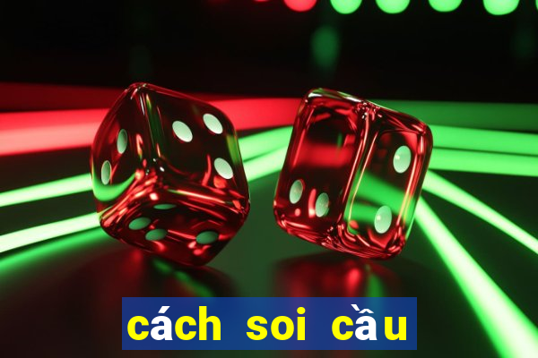 cách soi cầu lô 2020