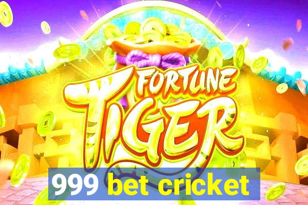 999 bet cricket