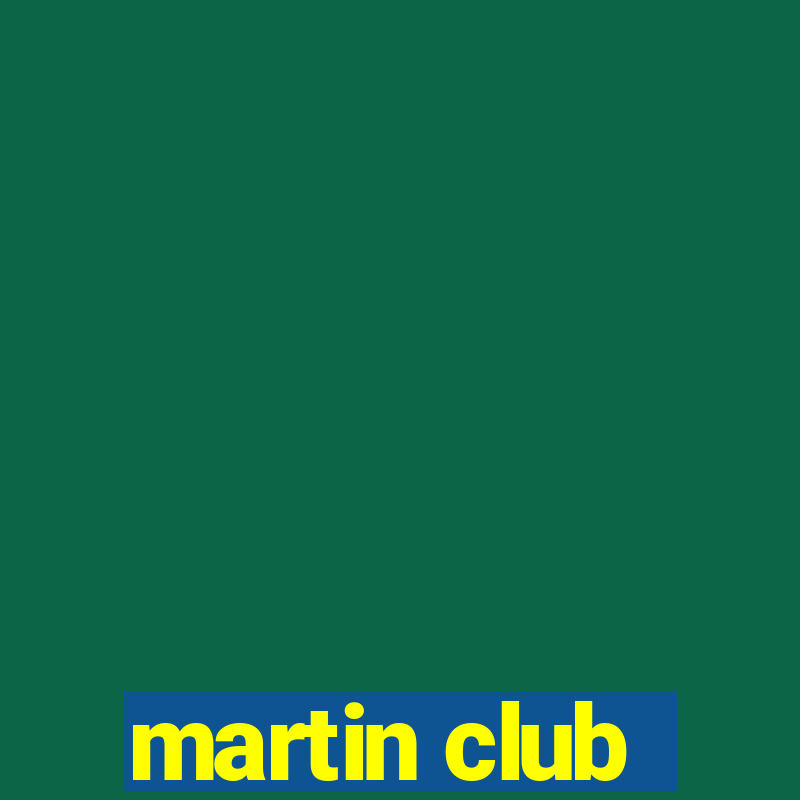 martin club