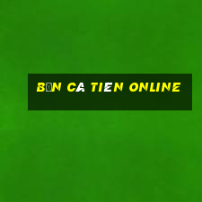 bắn cá tiên online