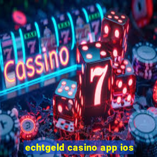 echtgeld casino app ios