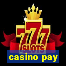 casino pay