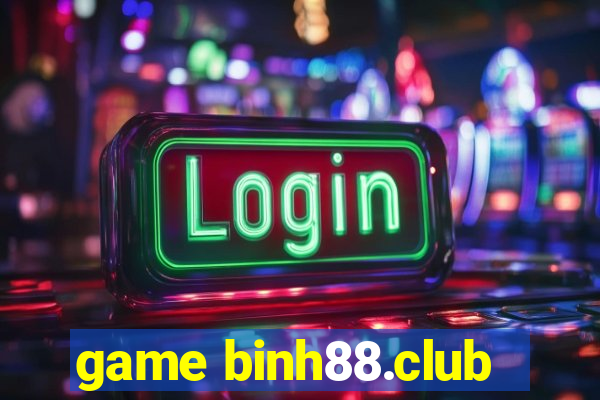 game binh88.club