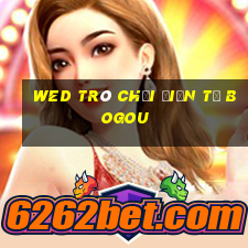 wed trò chơi điện tử BOGou