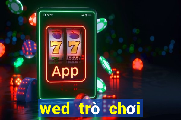 wed trò chơi điện tử BOGou