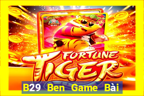 B29 Ben Game Bài Su500 Iphone