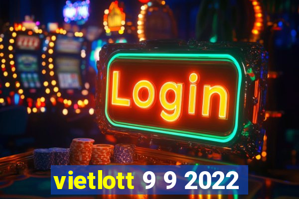 vietlott 9 9 2022