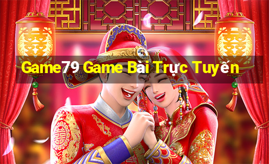 Game79 Game Bài Trực Tuyến