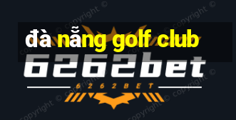 đà nẵng golf club