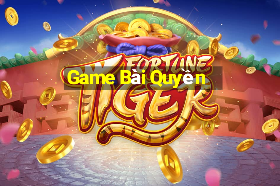 Game Bài Quyền