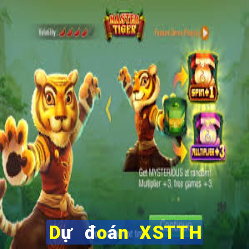 Dự đoán XSTTH ngày 17