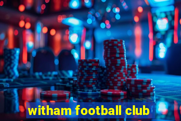 witham football club