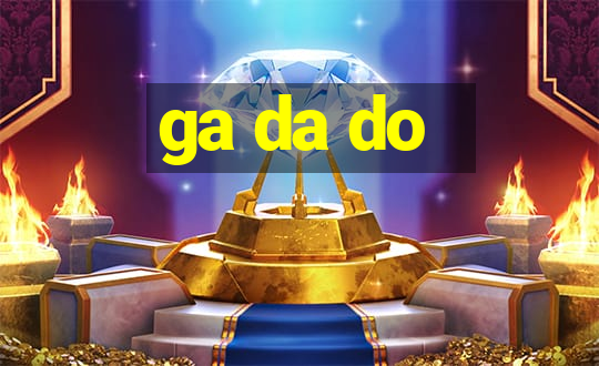 ga da do