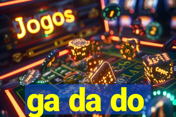 ga da do