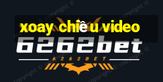 xoay chiều video