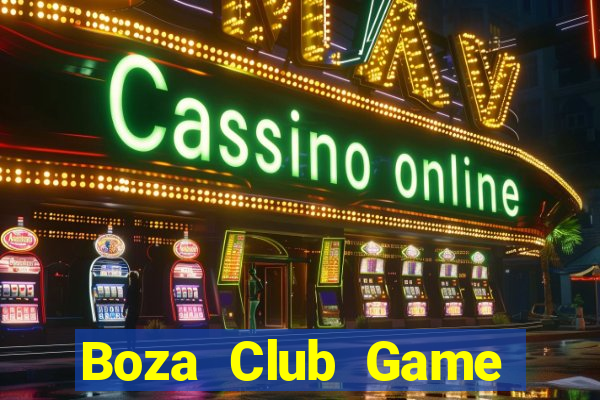 Boza Club Game Bài Offline