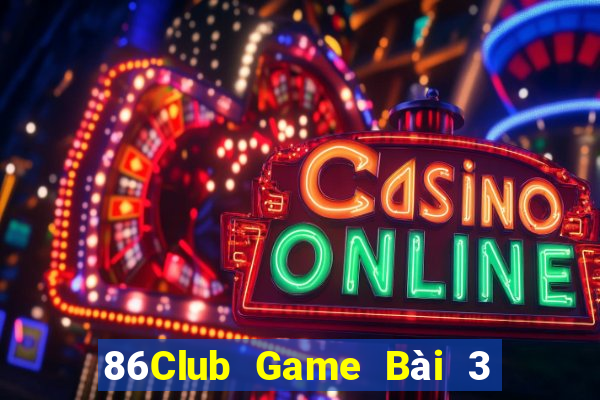 86Club Game Bài 3 Cây Đổi Thưởng