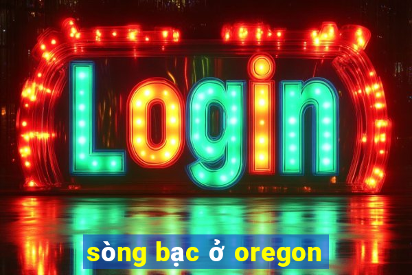 sòng bạc ở oregon