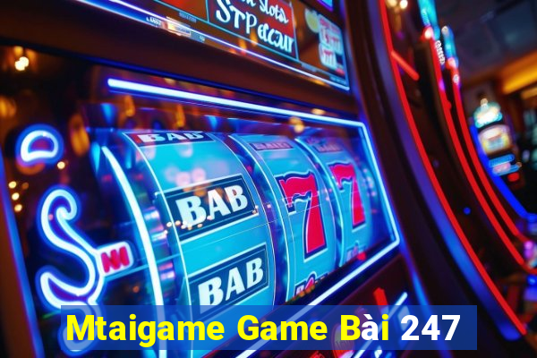 Mtaigame Game Bài 247