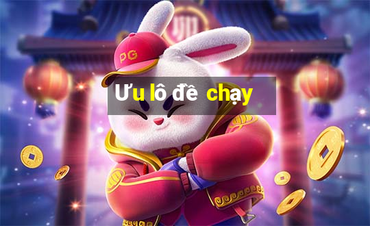 Ưu lô đề chạy