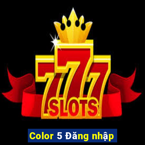 Color 5 Đăng nhập