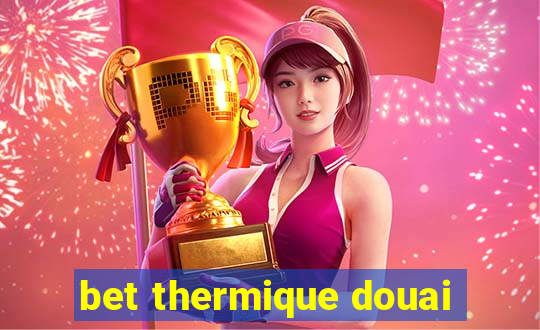 bet thermique douai