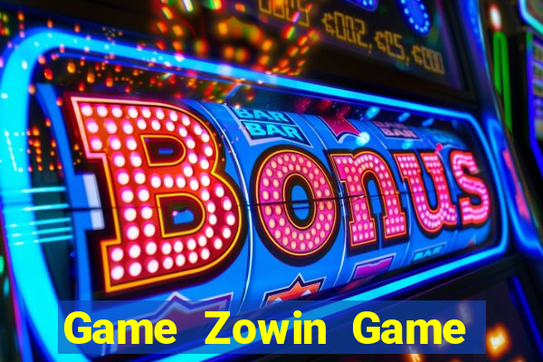 Game Zowin Game Bài Sunwin