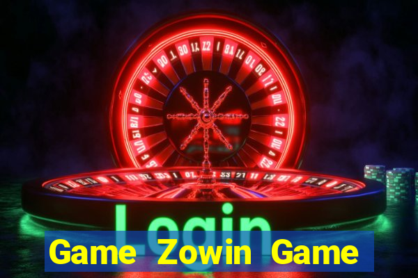 Game Zowin Game Bài Sunwin