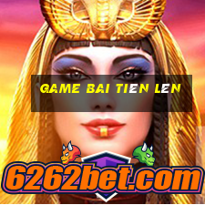 game bai tiên lên