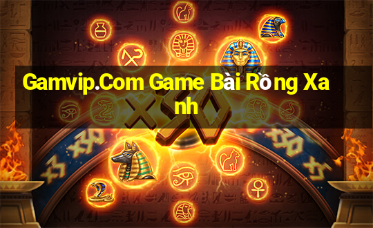 Gamvip.Com Game Bài Rồng Xanh