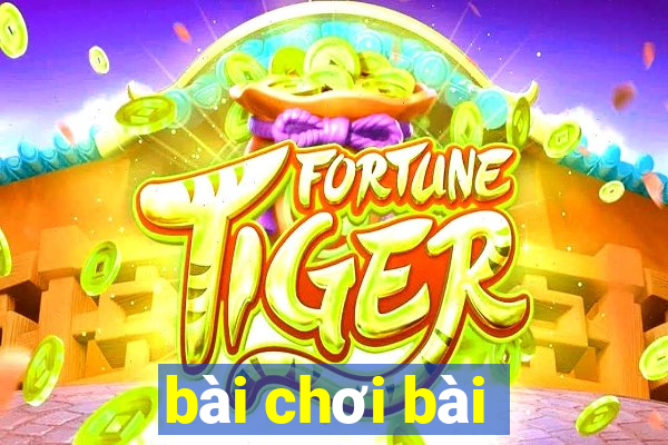 bài chơi bài