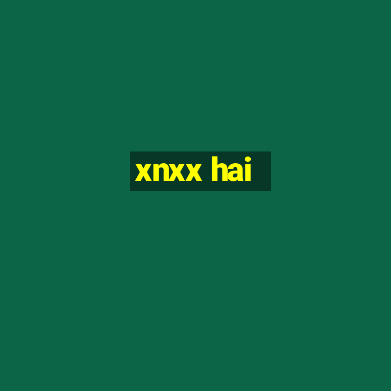 xnxx hai