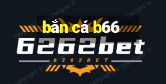 bắn cá b66