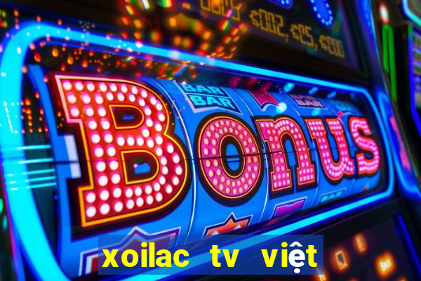 xoilac tv việt nam thái lan