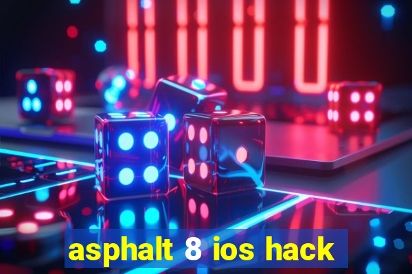 asphalt 8 ios hack