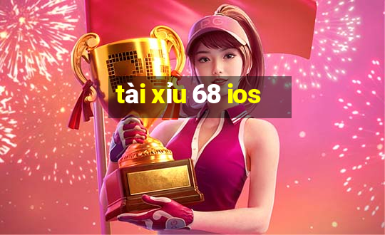 tài xỉu 68 ios