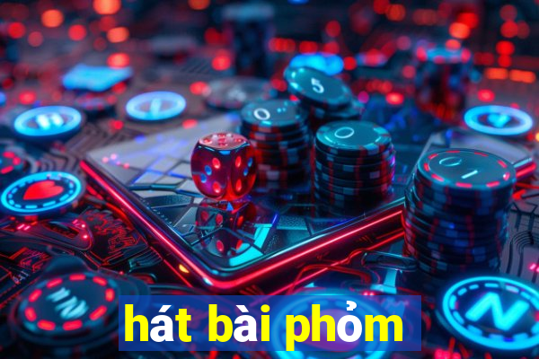 hát bài phỏm