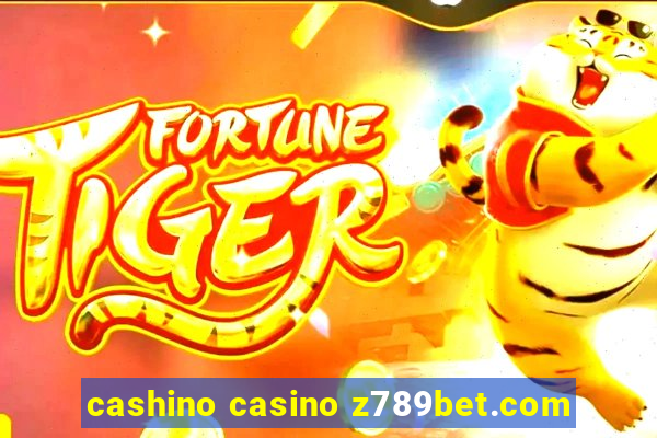 cashino casino z789bet.com