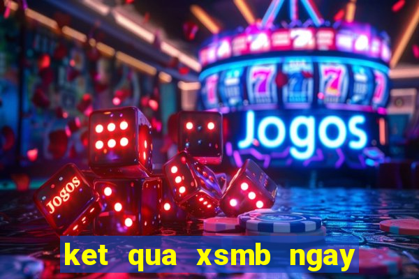 ket qua xsmb ngay 21 5 2024