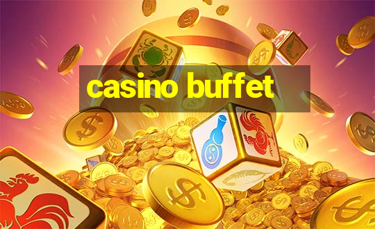 casino buffet