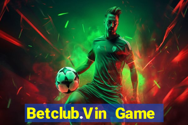 Betclub.Vin Game Bài Offline