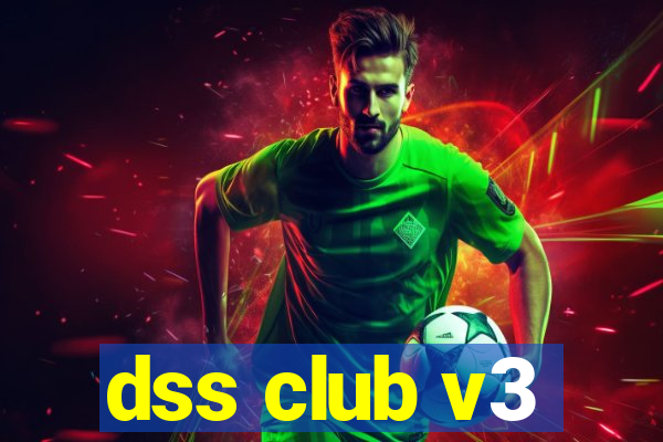 dss club v3